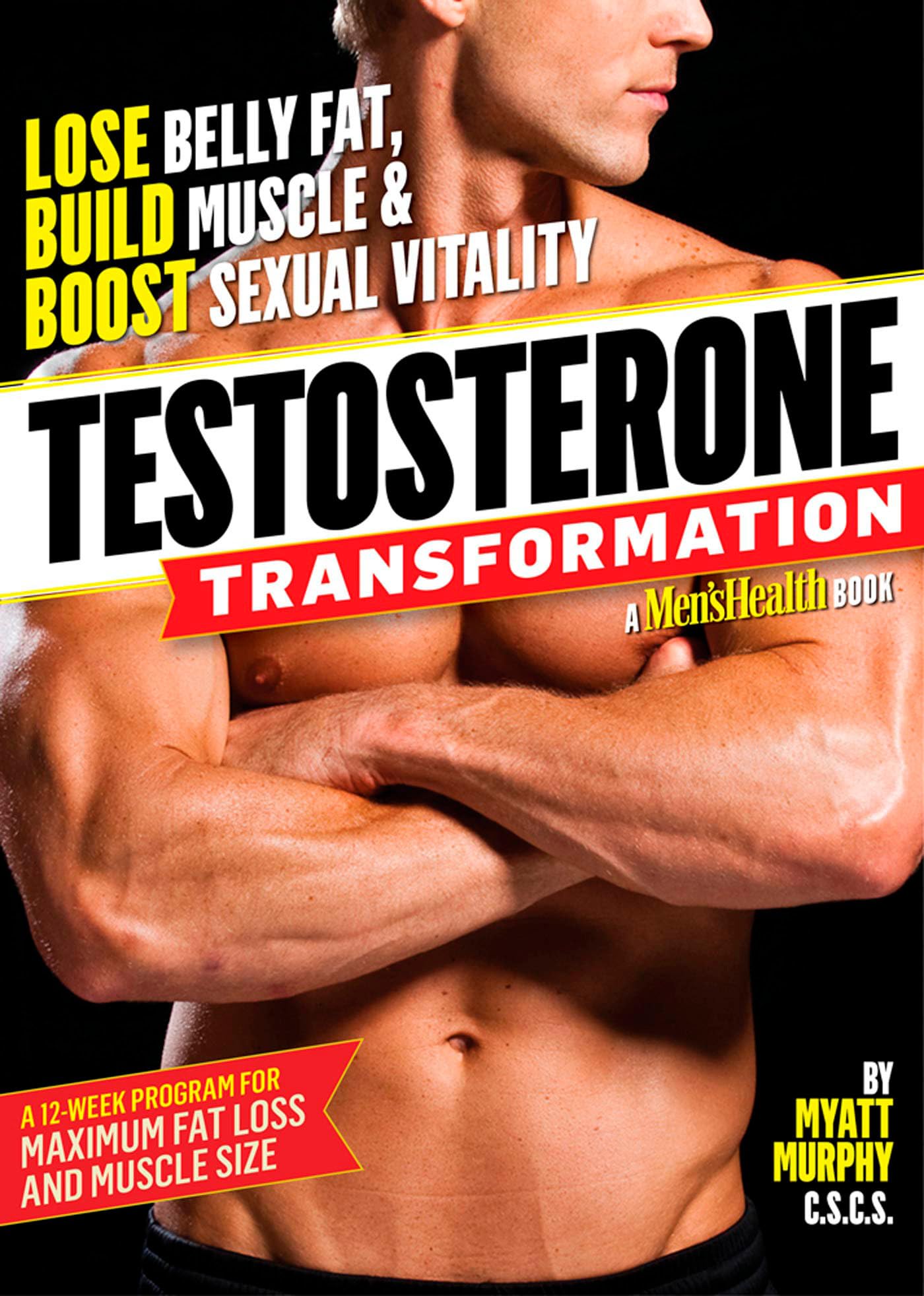 Testosterone Transformation: Lose Belly Fat, Build Muscle, and Boost Sexual Vitality used book depot