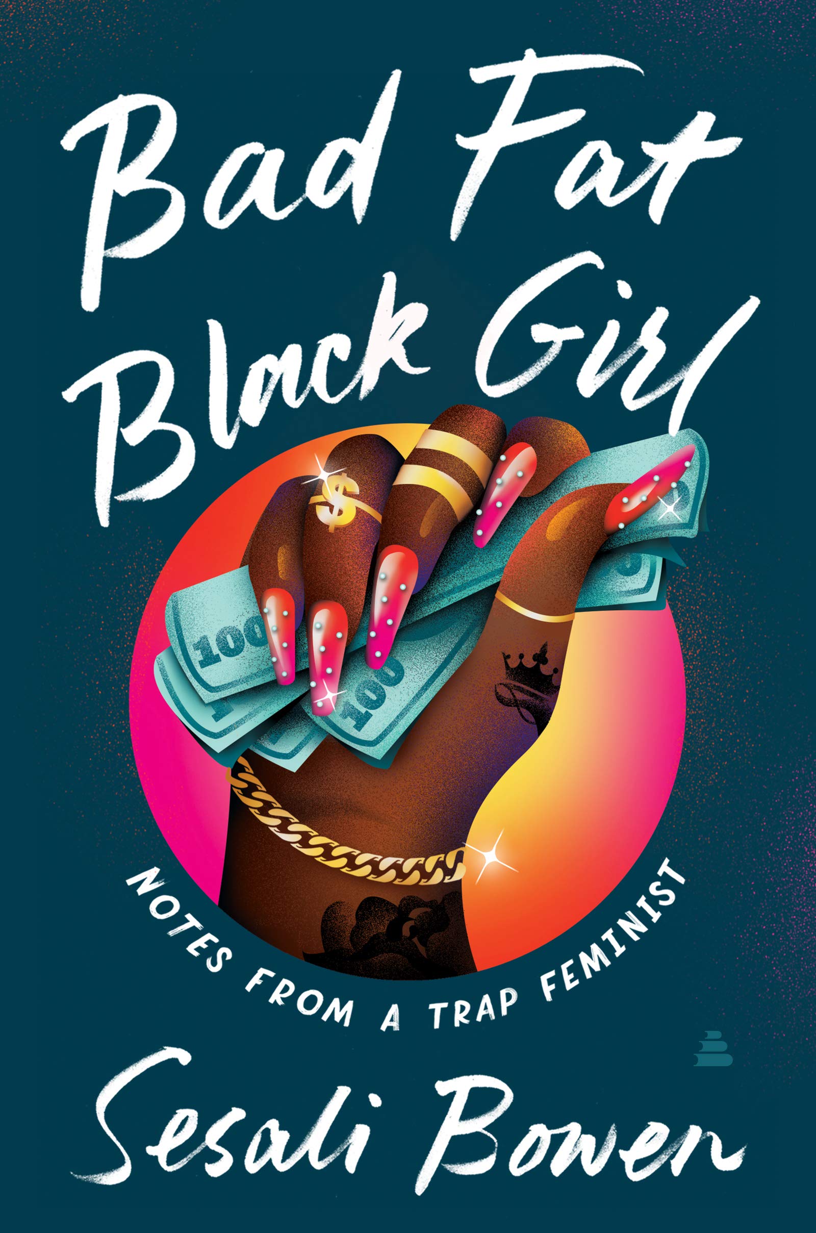 Bad Fat Black Girl: Notes from a Trap Feminist used book depot