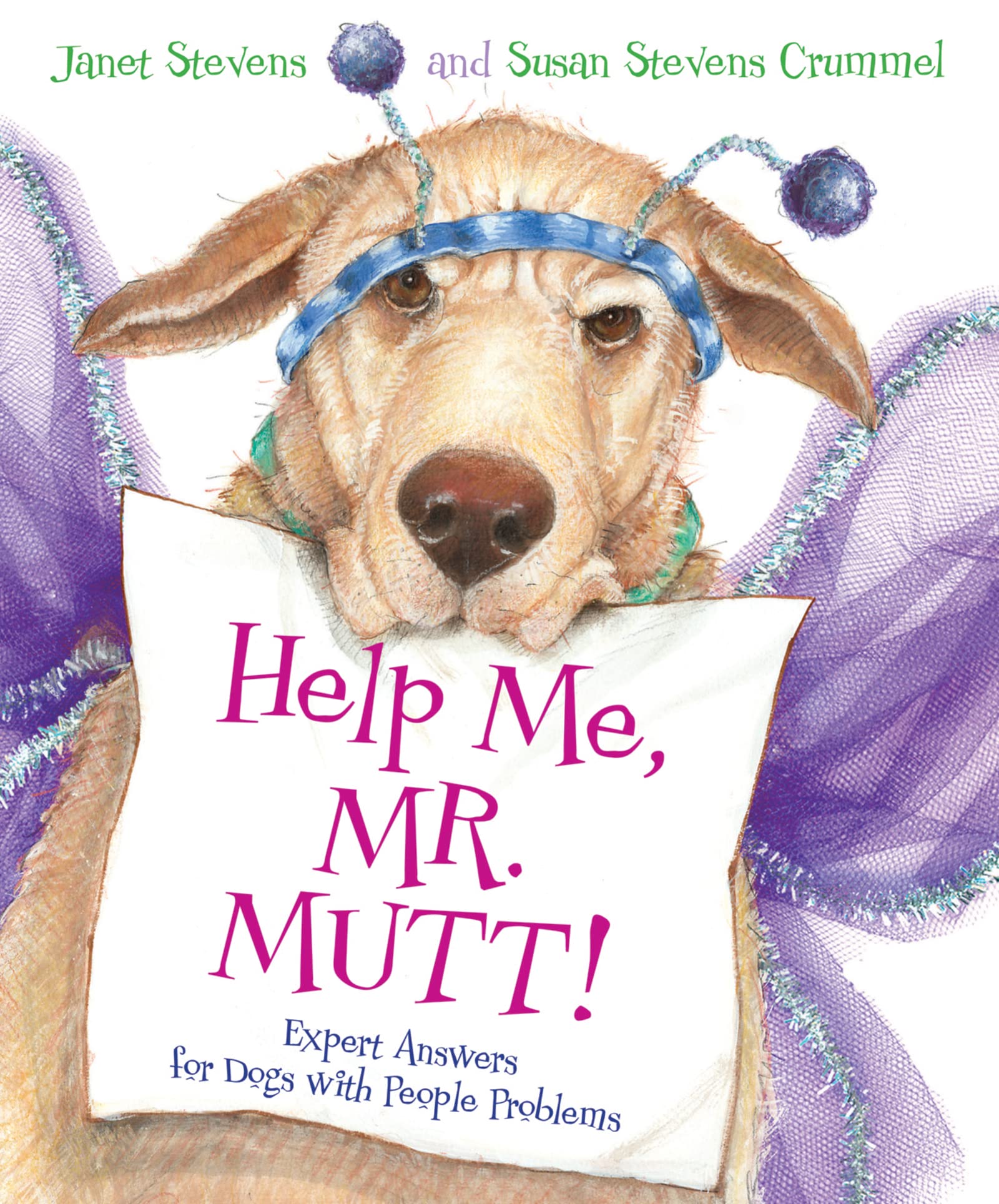Help Me, Mr. Mutt!: Expert Answers for Dogs with People Problems used book depot