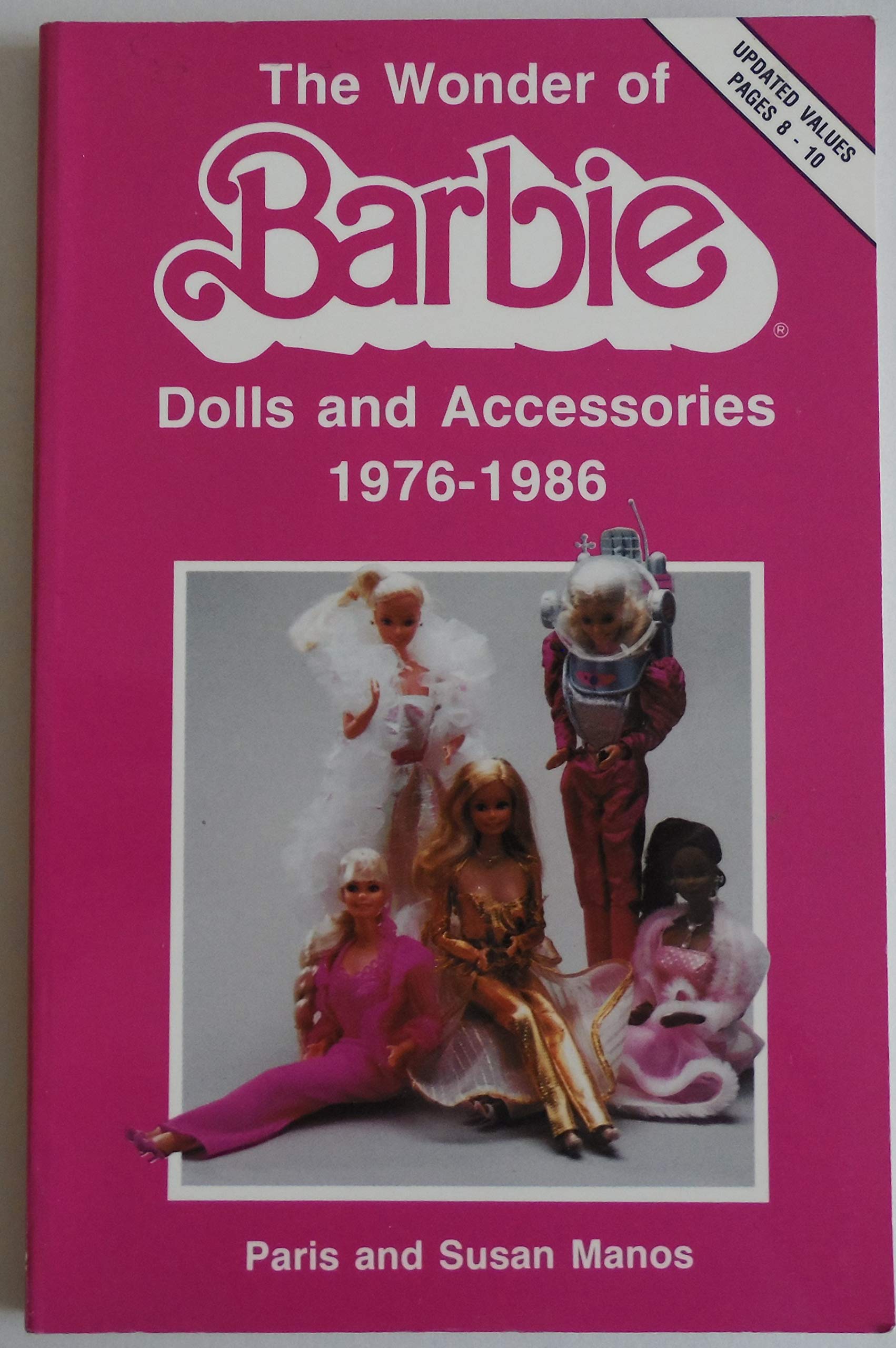 The Wonder of Barbie: Dolls and Accessories 1976-1986