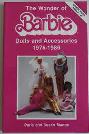 The Wonder of Barbie: Dolls and Accessories 1976-1986