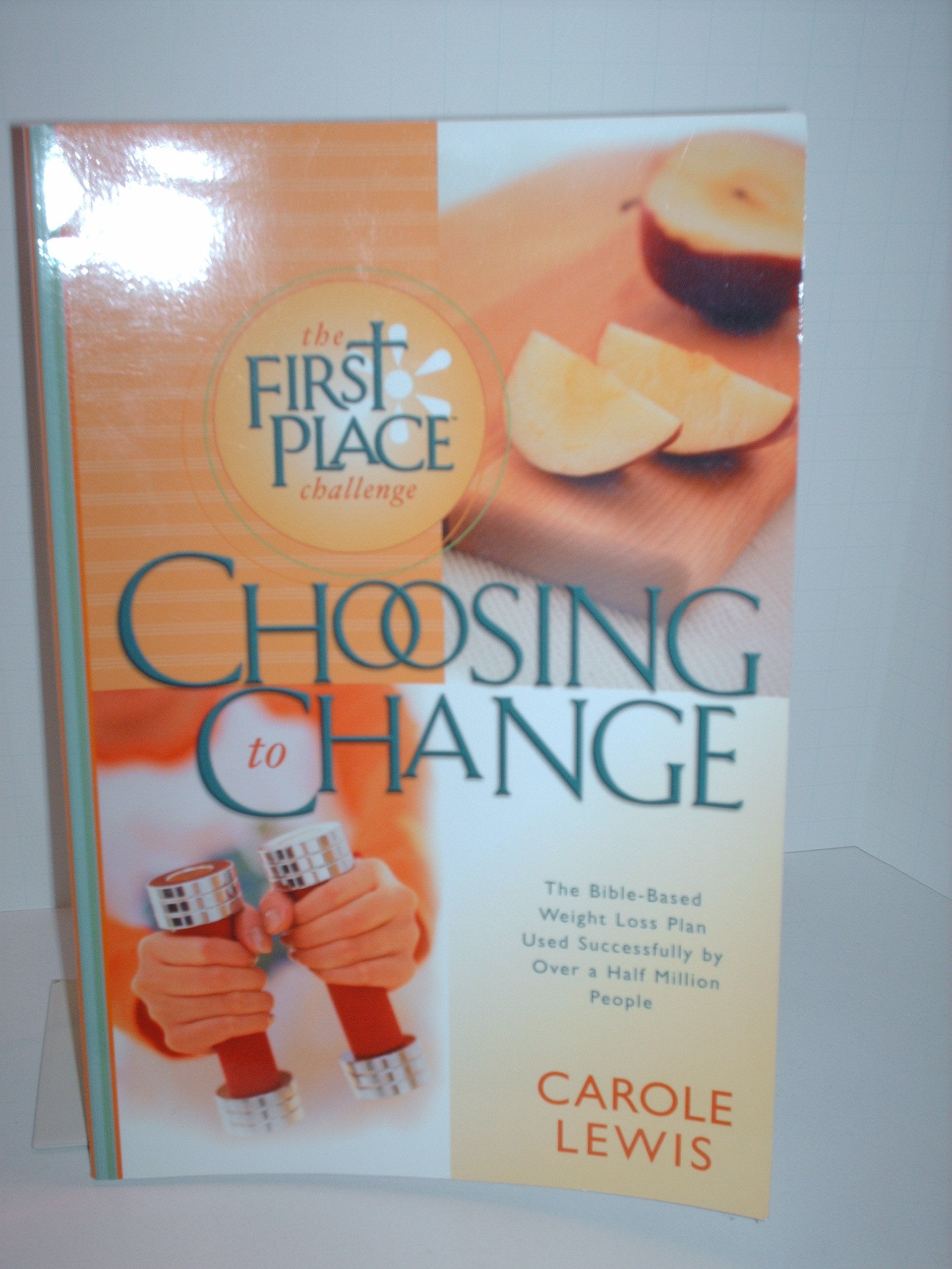 Choosing to Change: The 1st Place Challenge used book depot