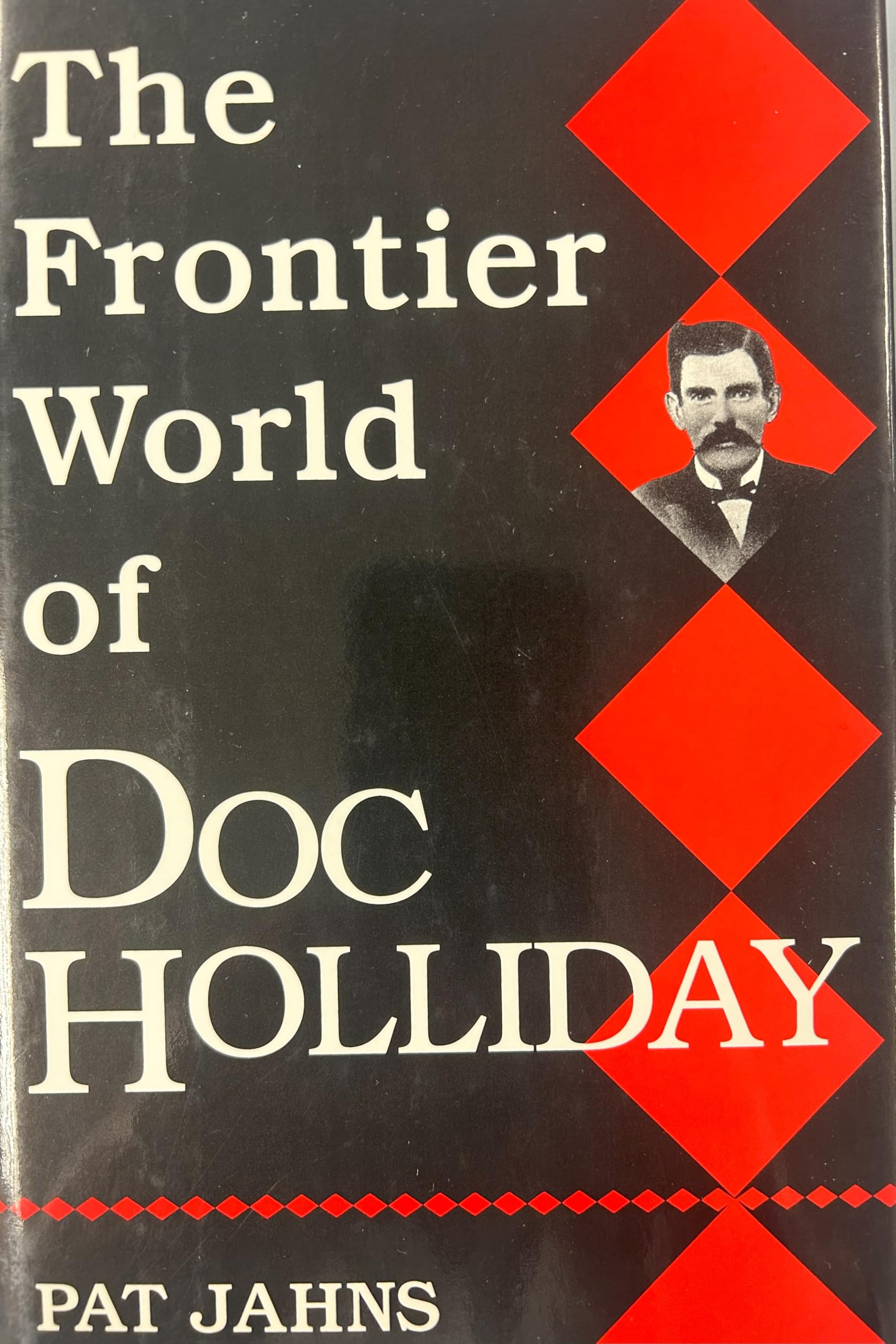 The Frontier World of Doc Holliday used book depot