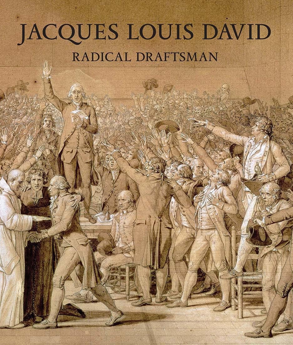 Jacques Louis David: Radical Draftsman used book depot