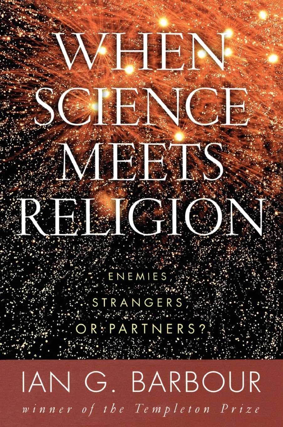 When Science Meets Religion: Enemies, Strangers, or Partners? used book depot