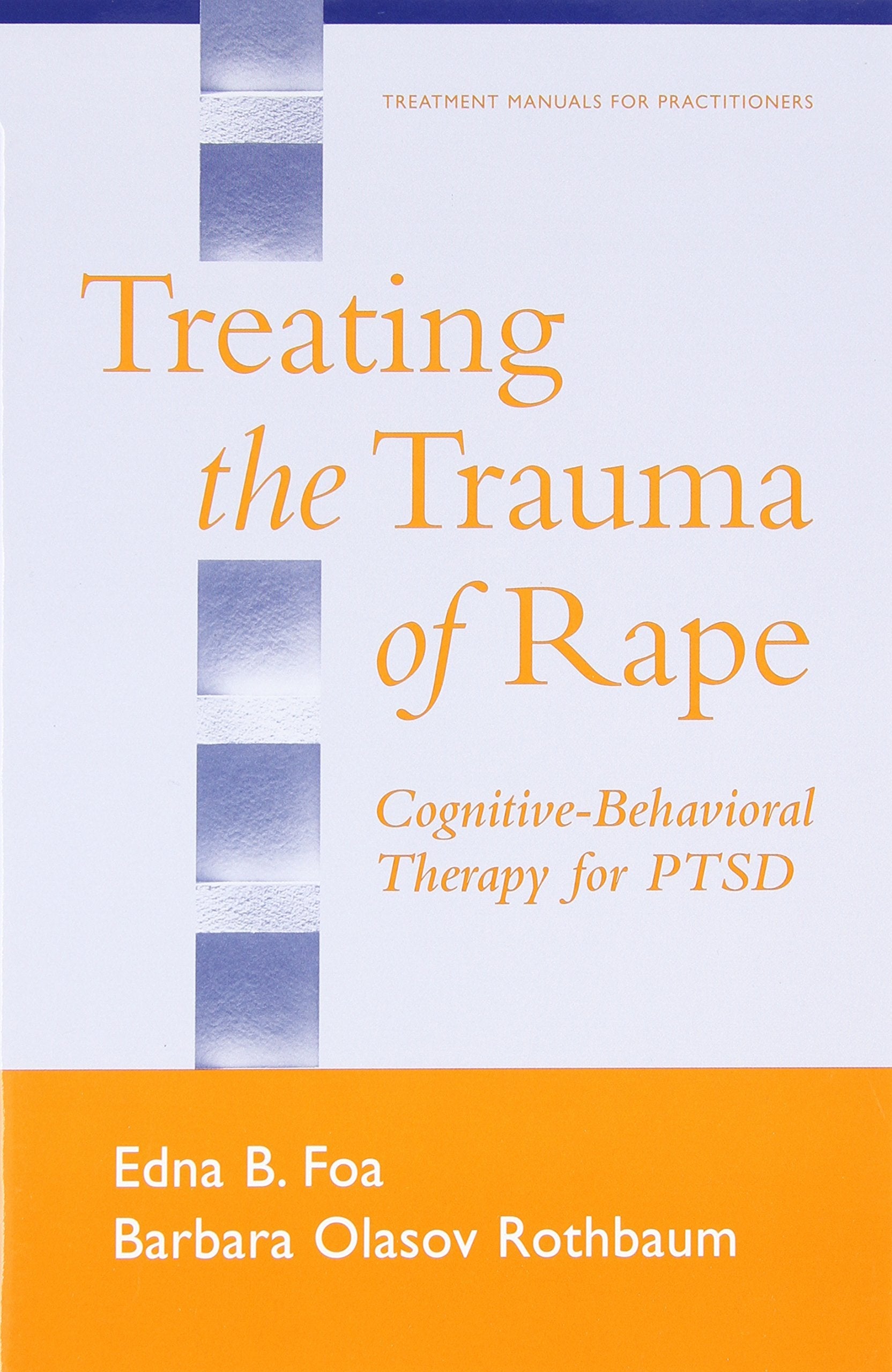Treating the Trauma of Rape: Cognitive-Behavioral Therapy for PTSD used book depot