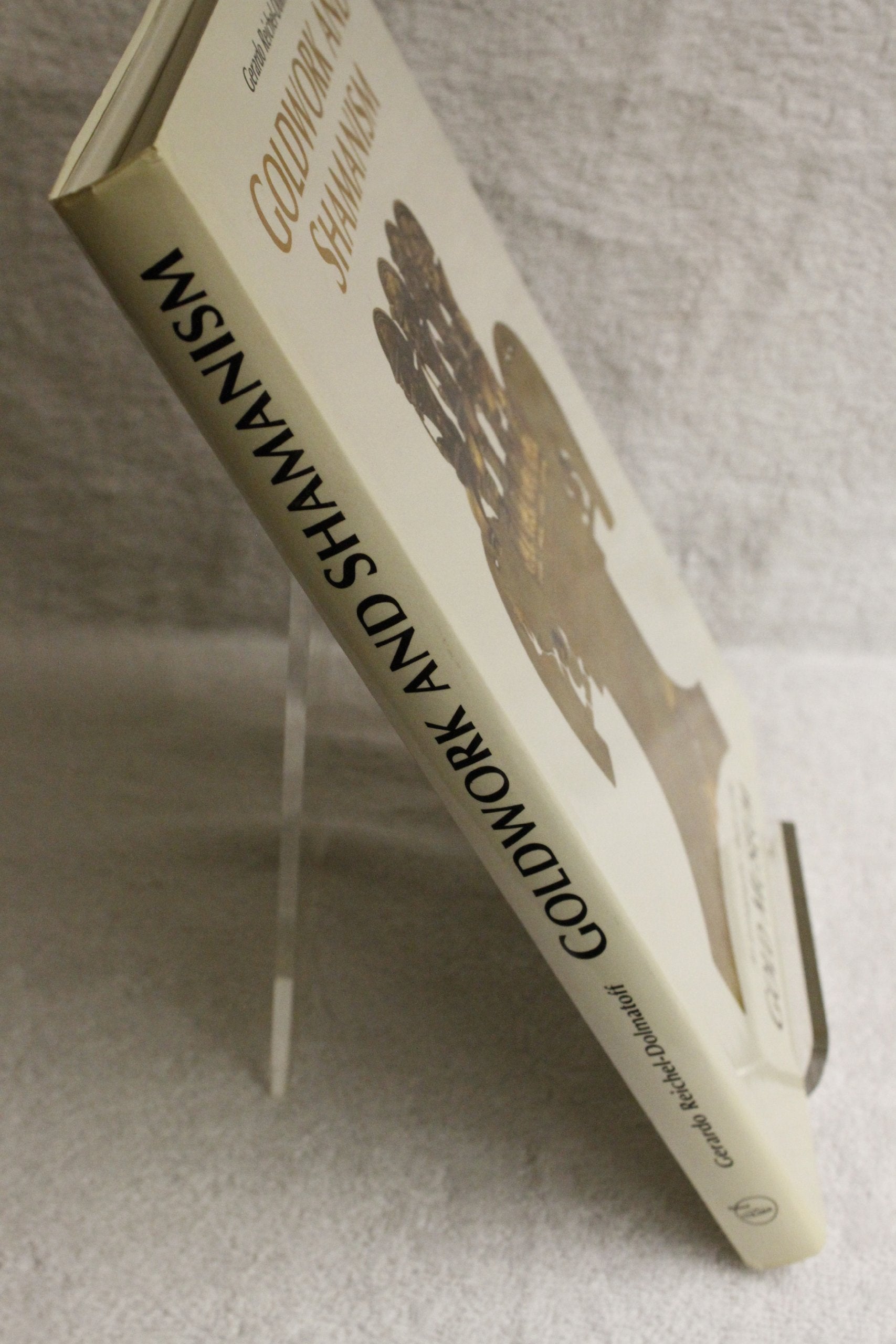 Goldwork and Shamanism An Iconographic Study of the Gold Museum used book depot