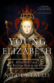 Young Elizabeth: Elizabeth I and Her Perilous Path to the Crown used book depot