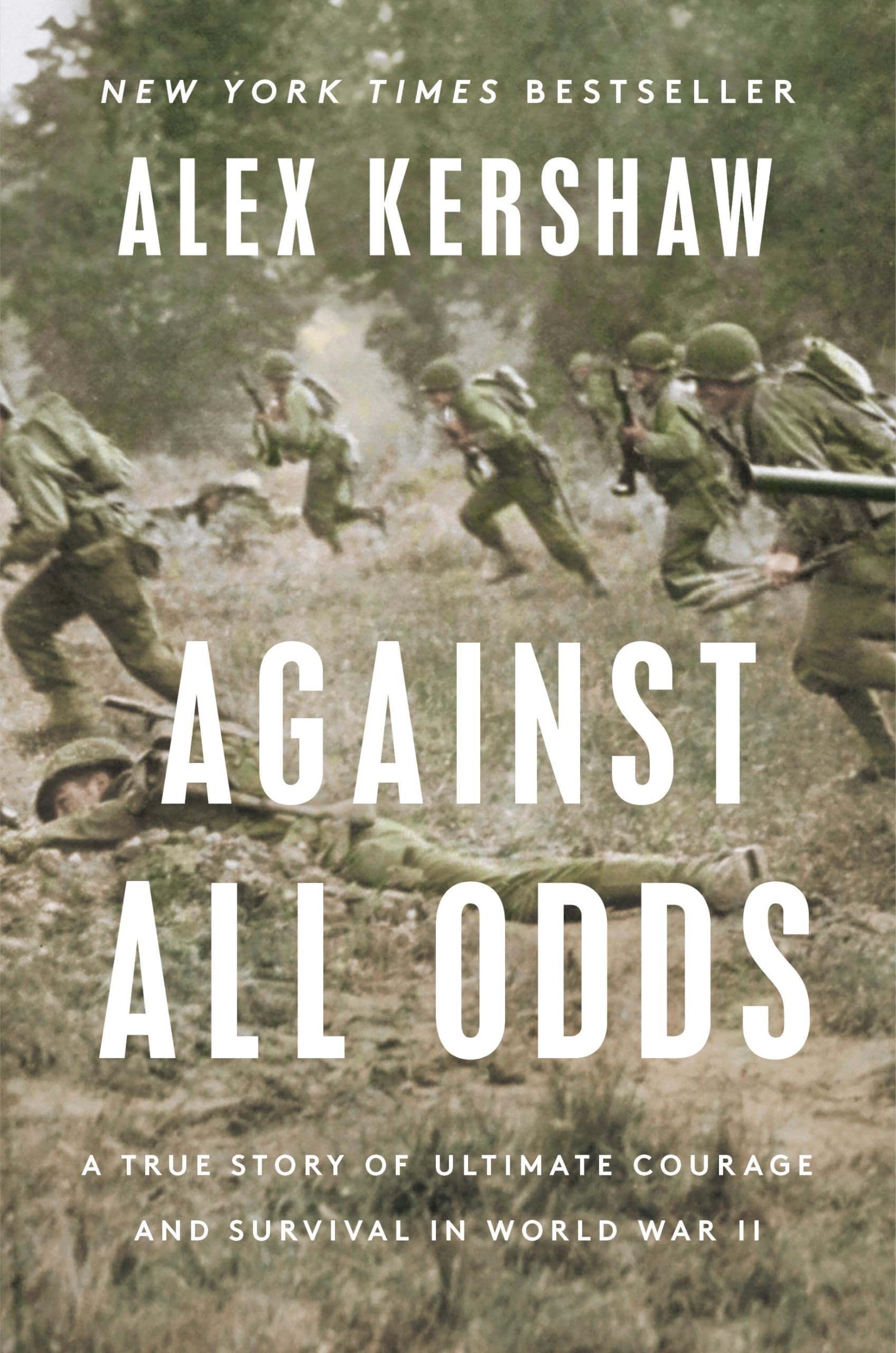 Against All Odds: A True Story of Ultimate Courage and Survival in World War II used book depot