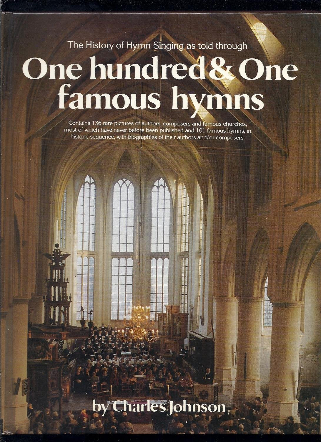 The History of Hymn Singing As Told Through 101 Famous Hymns used book depot