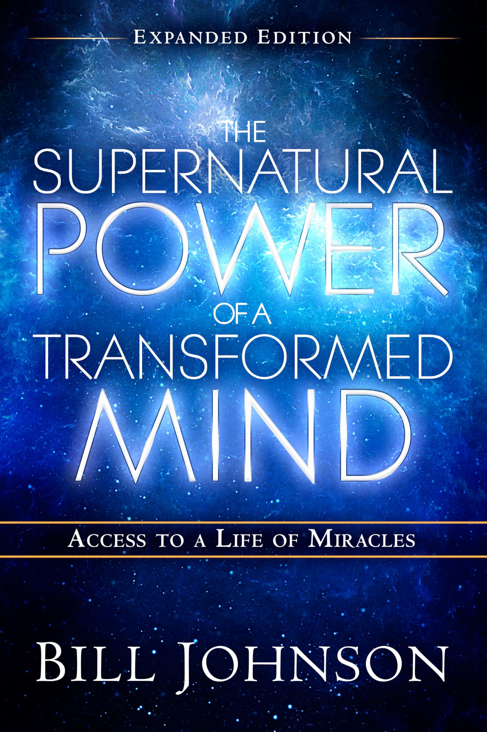 The Supernatural Power of a Transformed Mind Expanded Edition: Access to a Life of Miracles used book depot