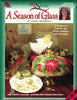 A Season of Glass One Stroke, Decorative Painting  9783 [Paperback] Donna Dewberry