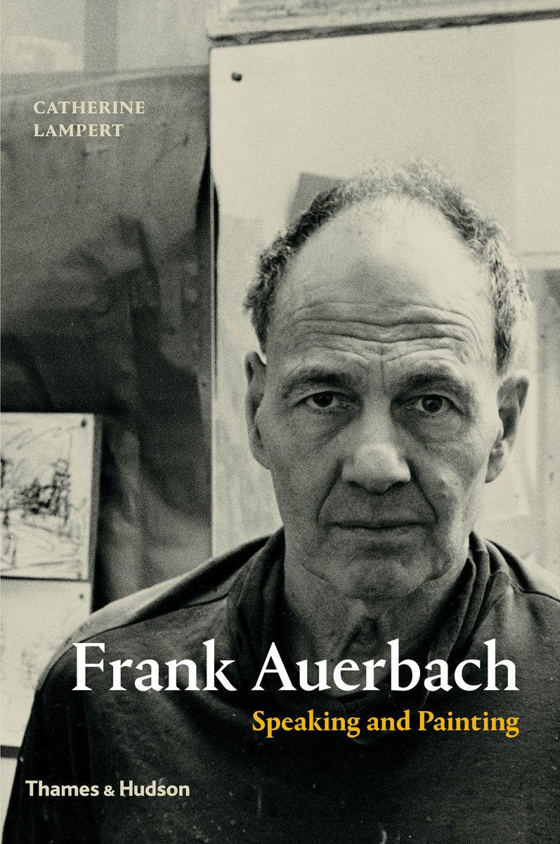 Frank Auerbach: Speaking and Painting used book depot