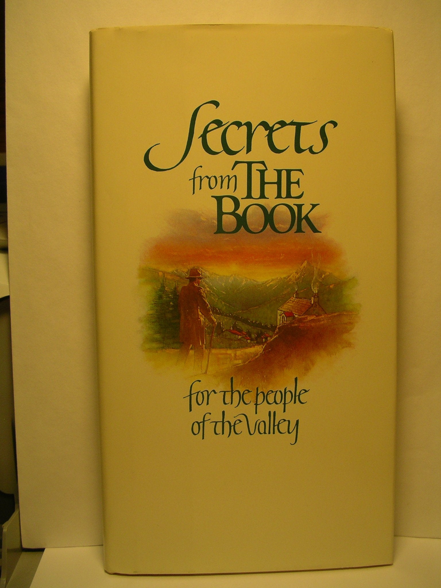 Secrets from the Book for the People of the Valley