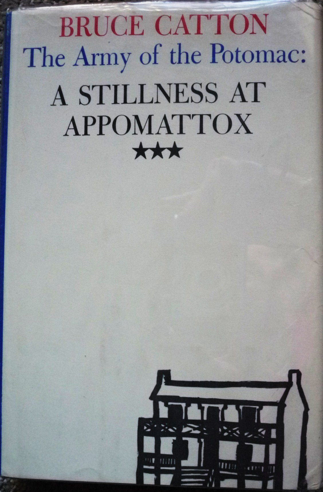 Stillness at Appomattox, A (The Army of the Potomac, Vol. 3) used book depot