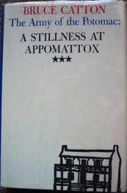 Stillness at Appomattox, A (The Army of the Potomac, Vol. 3) used book depot