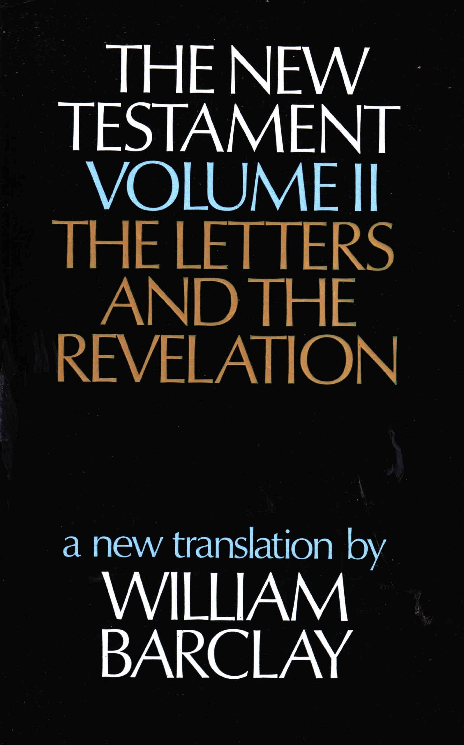 The New Testament Volume II: The Letters and the Revelation: A New Translation used book depot