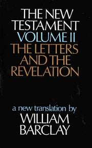 The New Testament Volume II: The Letters and the Revelation: A New Translation used book depot
