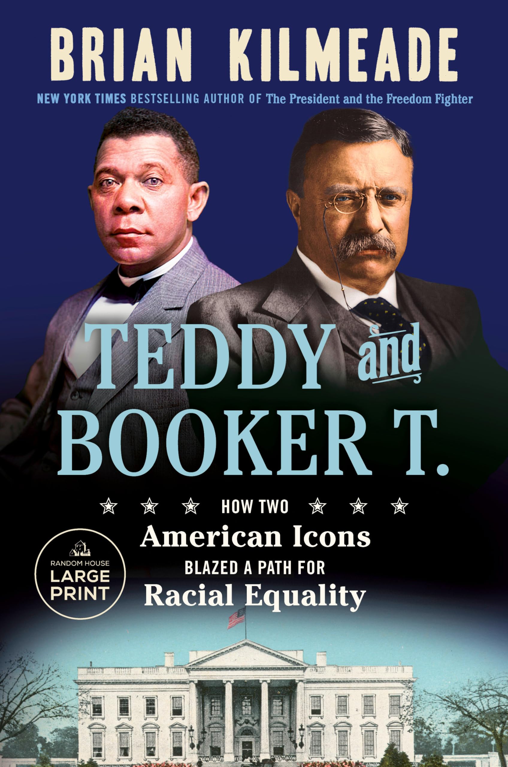 Teddy and Booker T.: How Two American Icons Blazed a Path for Racial Equality (Random House Large Print) used book depot