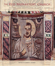 The Red Monastery Church: Beauty and Asceticism in Upper Egypt used book depot