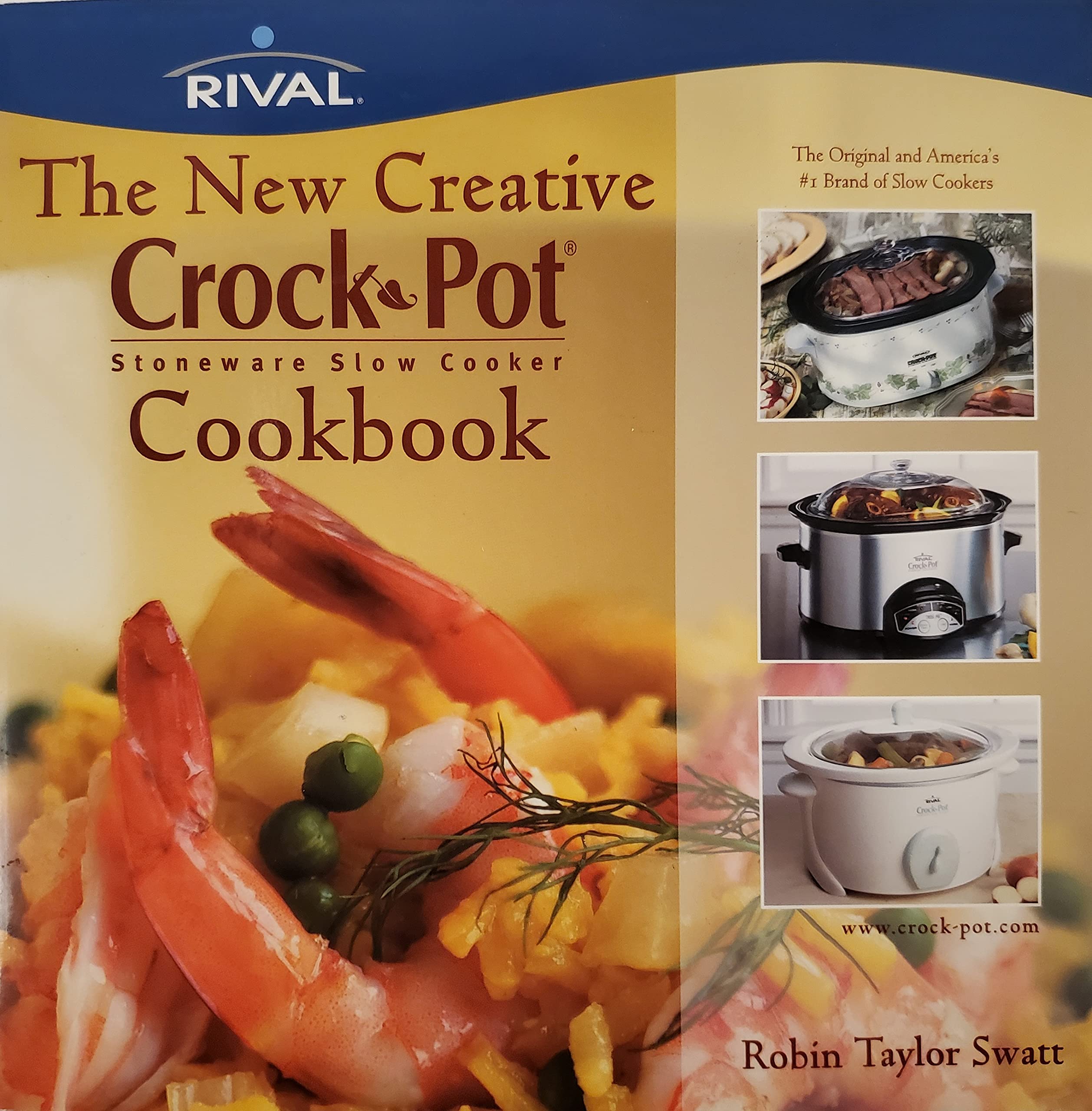 The New Creative Crock-Pot Stoneware Slow Cooker Cookbook
