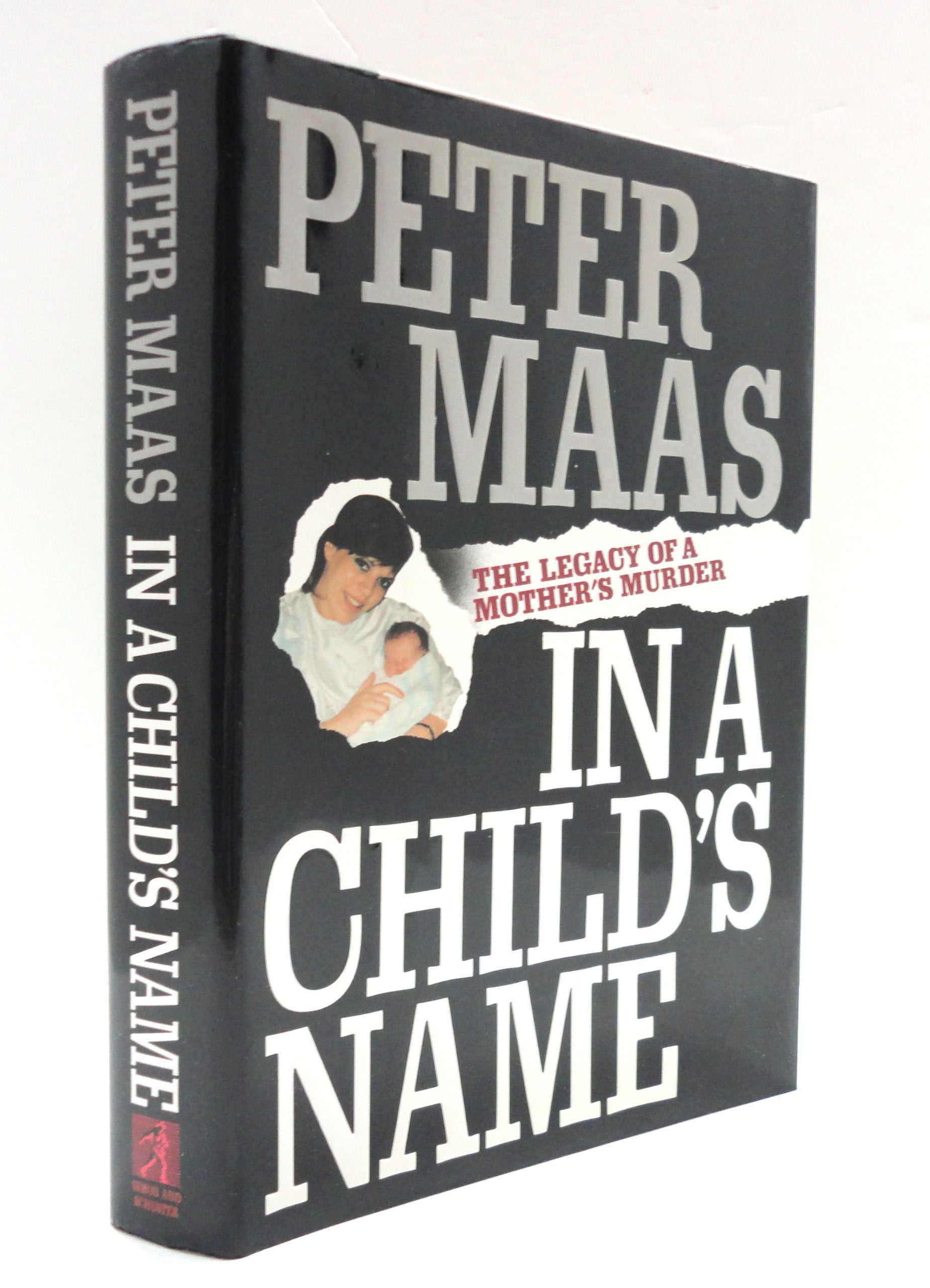 In a Child's Name: The Legacy of a Mother's Murder