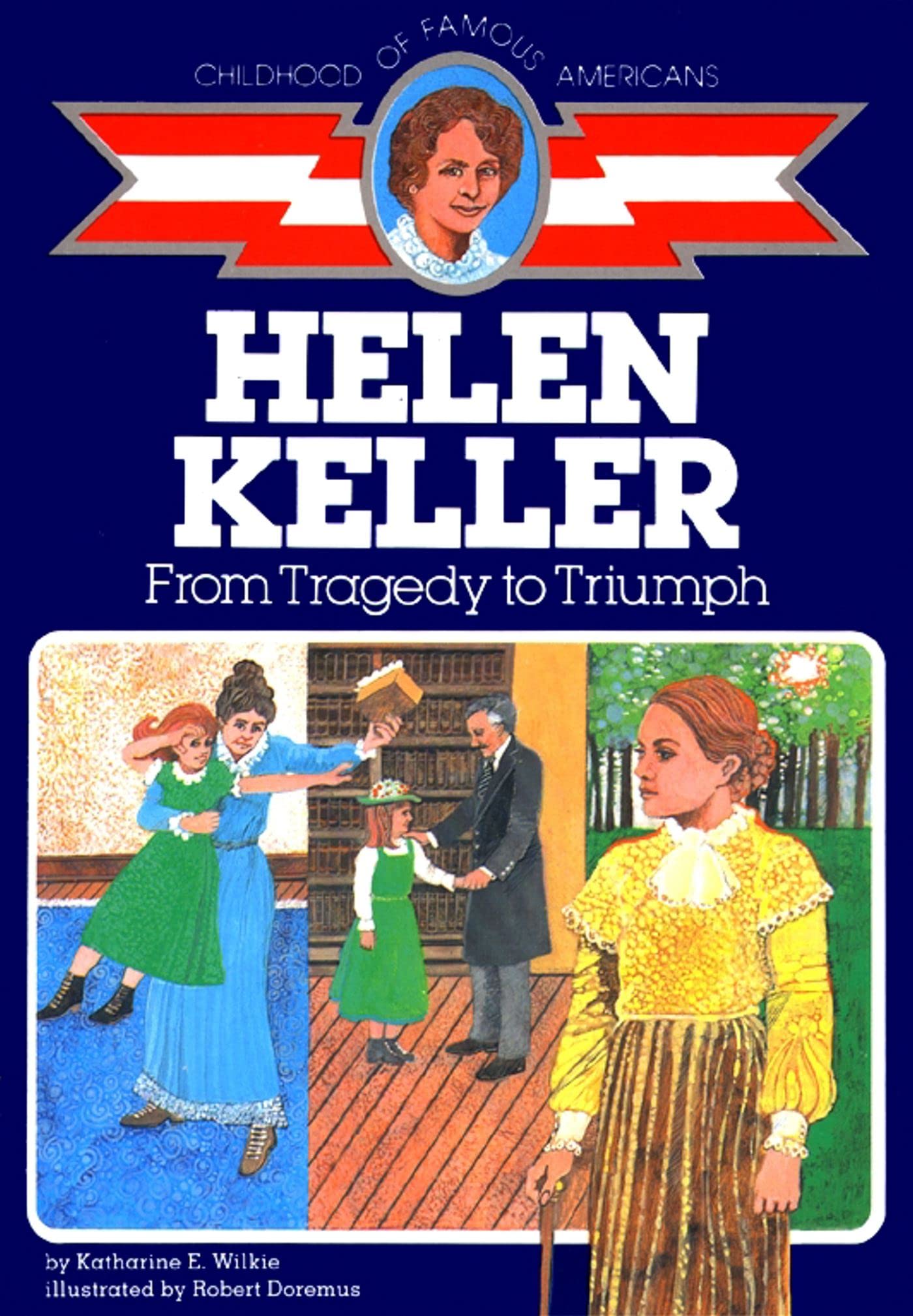 Helen Keller: From Tragedy to Triumph (The Childhood of Famous Americans Series) used book depot