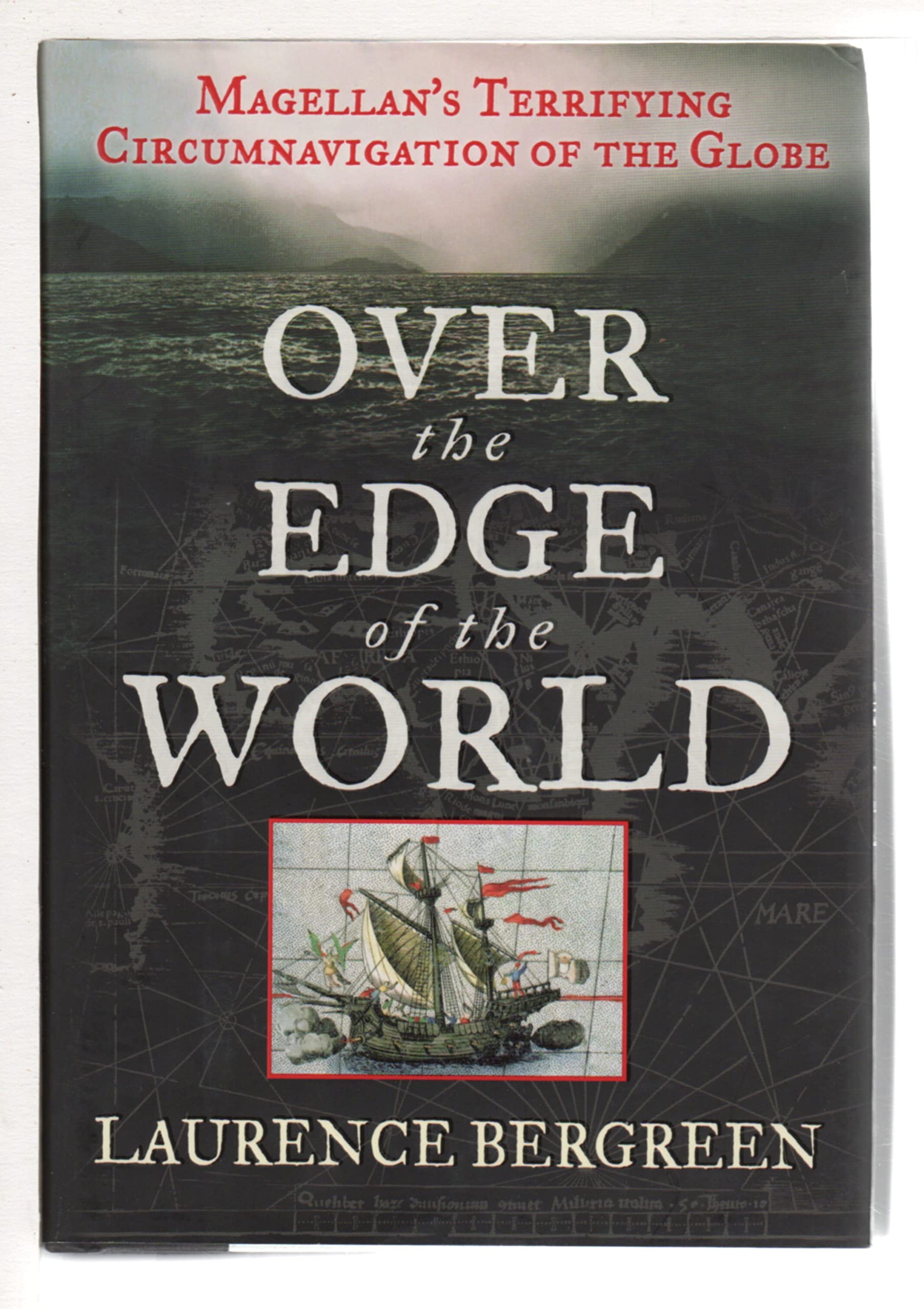 Over the Edge of the World: Magellan's Terrifying Circumnavigation of the Globe used book depot