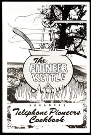 THE PIONEER KETTLE Arkansas Telephone Pioneers Cookbook used book depot