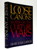 Loose Canons: Notes of the Culture Wars