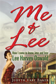 Me & Lee: How I Came to Know, Love and Lose Lee Harvey Oswald used book depot
