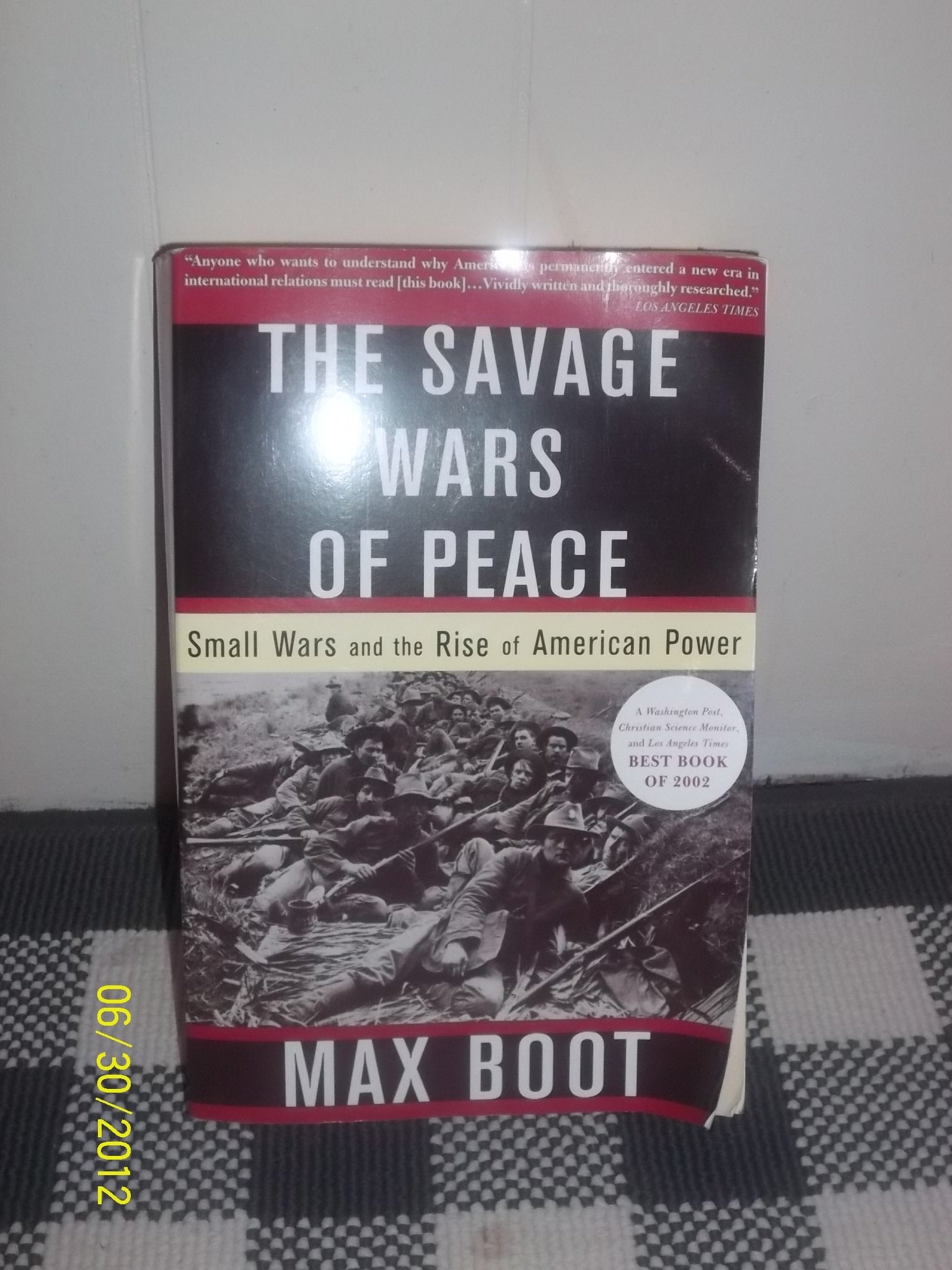 The Savage Wars Of Peace: Small Wars And The Rise Of American Power used book depot