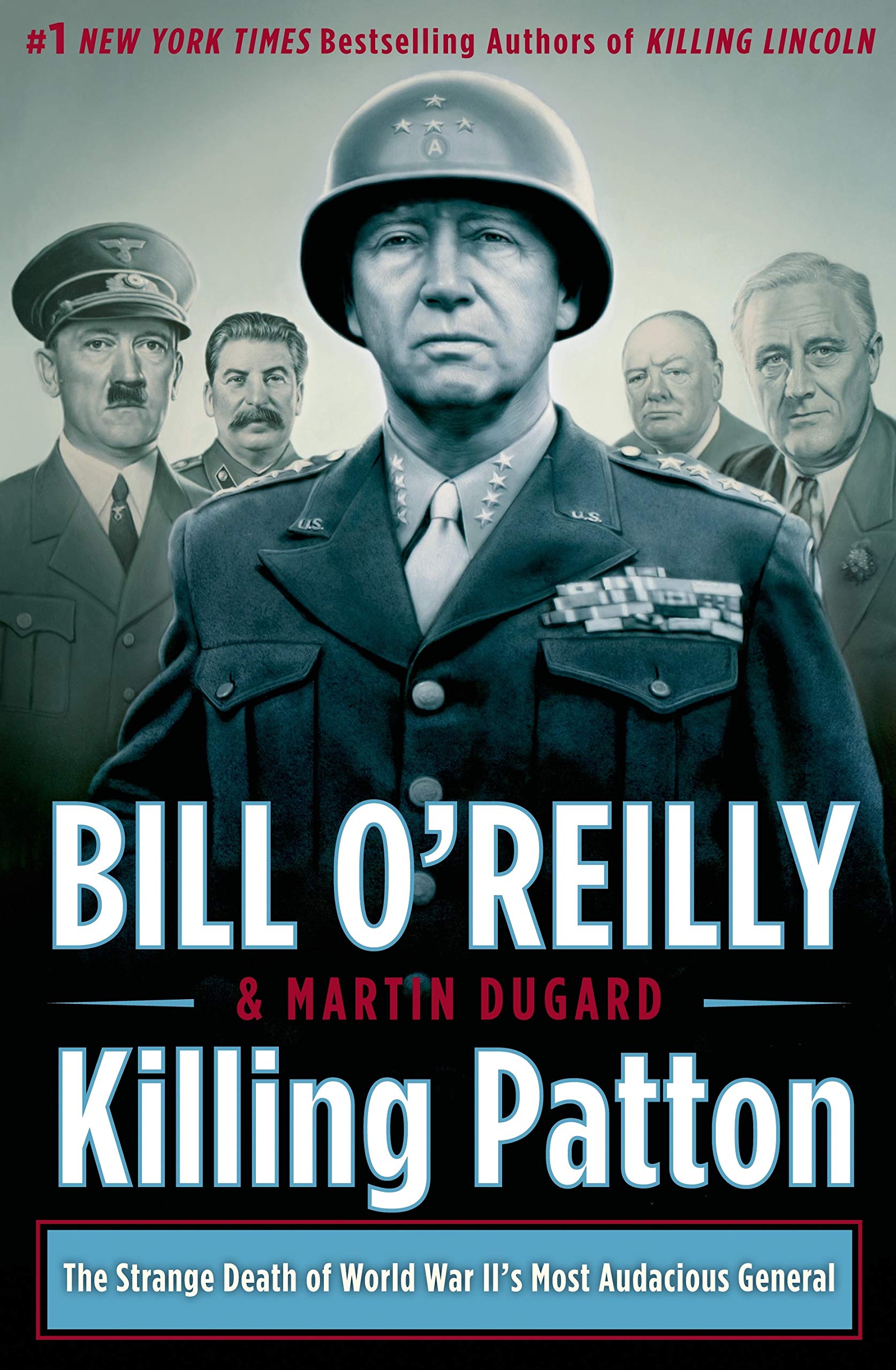 Killing Patton: The Strange Death of World War II's Most Audacious General (Bill O'Reilly's Killing Series) used book depot