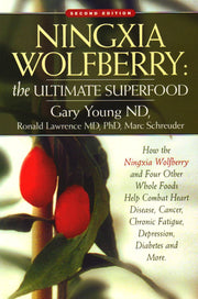 Ningxia Wolfberry: Ultimate Superfood: How the Ningxia Wolfberry And Four Other Foods Help Combat Heart Disease, Cancer, Chronic Fatigue, Depression, Diabetes And More used book depot