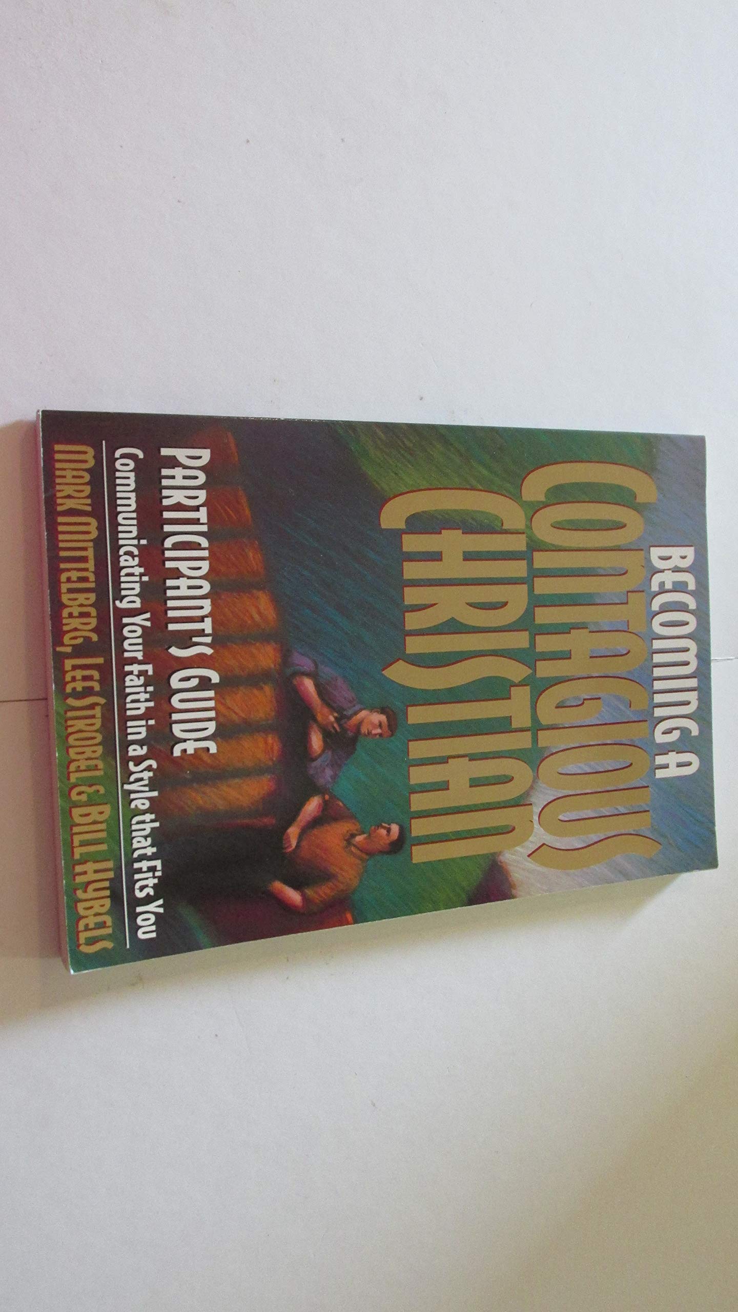 Becoming a Contagious Christian Participant's Guide used book depot