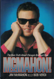 McMahon!: The Bare Truth About Chicago's Brashest Bear used book depot