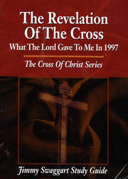 The Revelation of the Cross (The Cross of Christ Series)