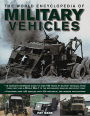 The World Encyclopedia of Military Vehicles: A complete reference guide to over 100 years of military vehicles, from their first use in World War I to the specialized vehicles deployed today used book depot