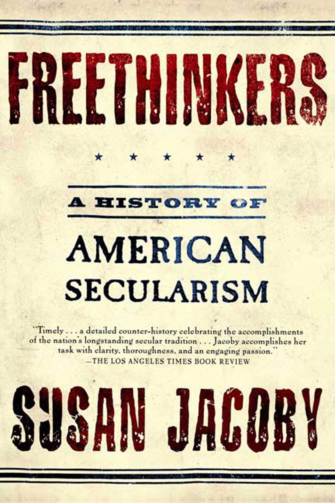 Freethinkers: A History of American Secularism used book depot