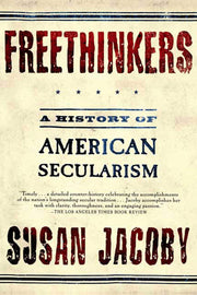 Freethinkers: A History of American Secularism used book depot