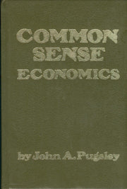 Common Sense Economics: Your money - What It Is and How to Keep It! used book depot