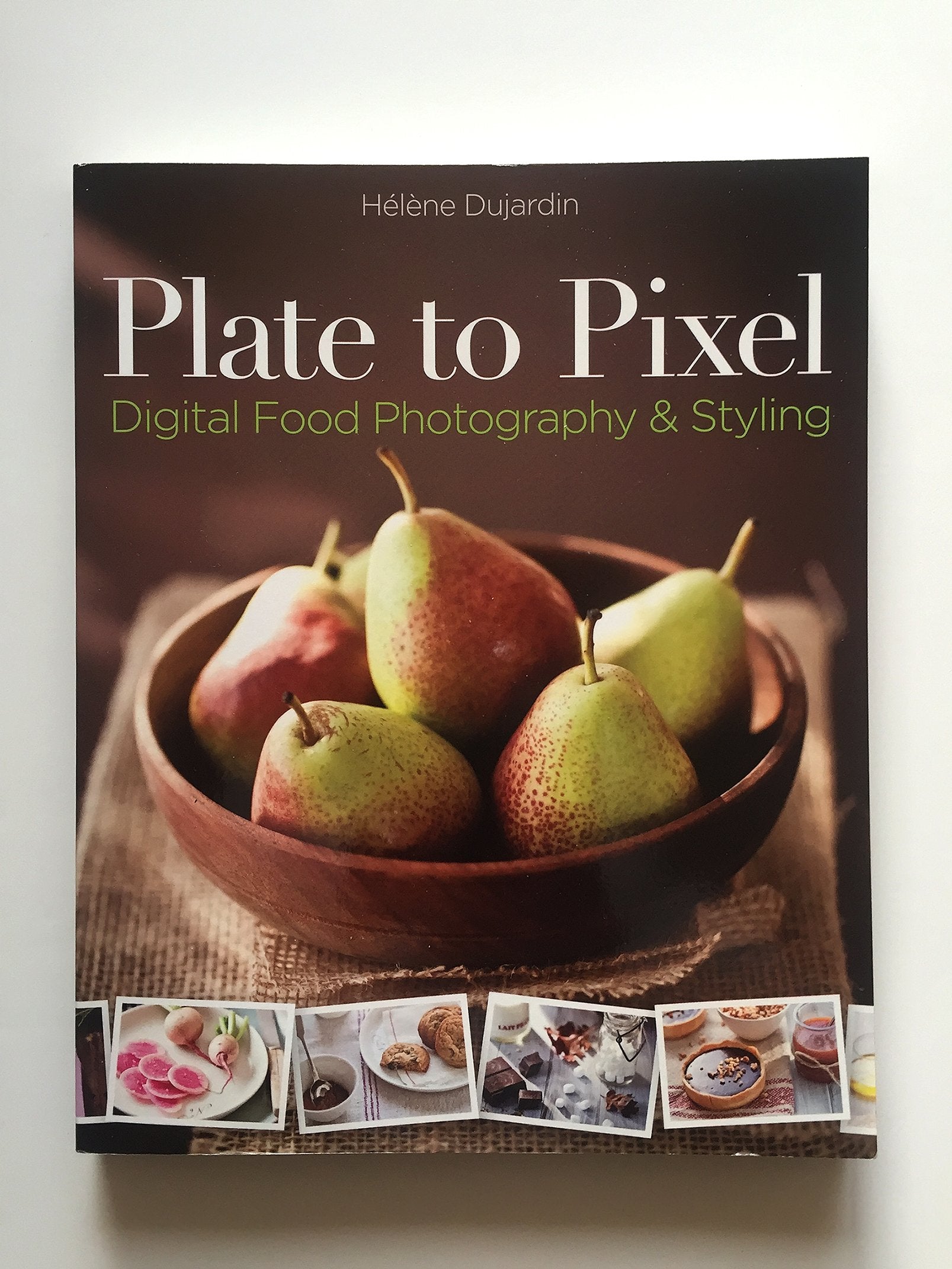 Plate to Pixel: Digital Food Photography & Styling used book depot