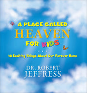 A Place Called Heaven for Kids: 10 Exciting Things about Our Forever Home used book depot