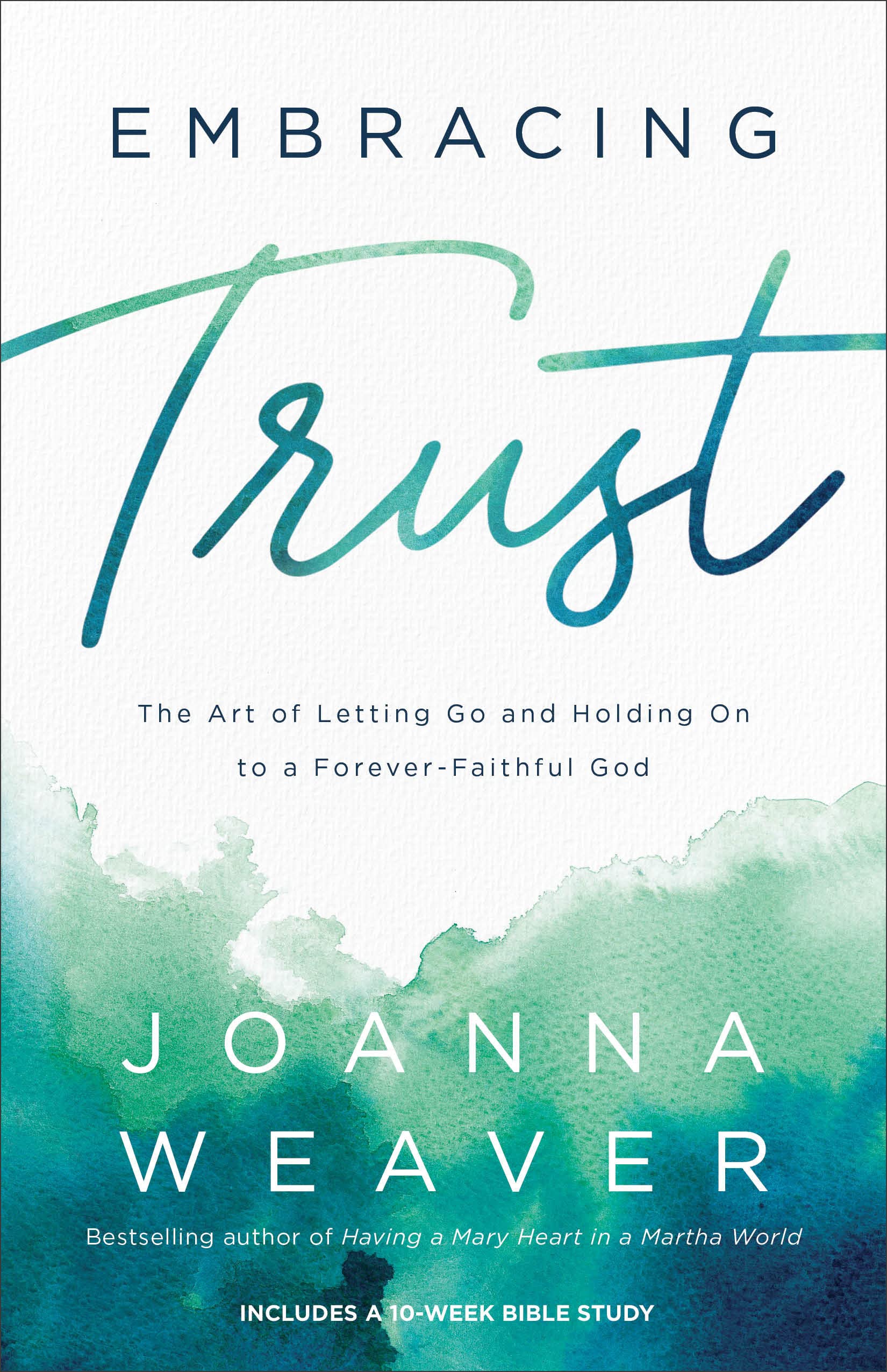 Embracing Trust: The Art of Letting Go and Holding On to a Forever-Faithful God used book depot