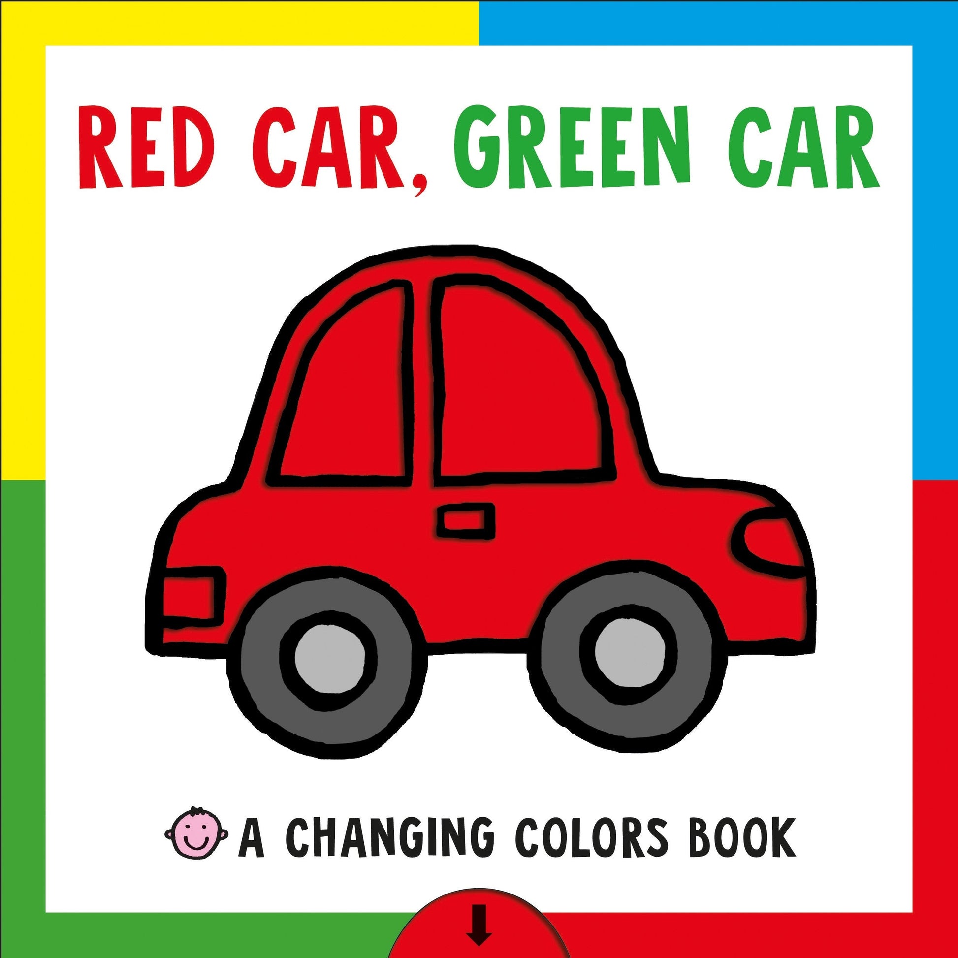 Changing Picture Book: Red Car, Green Car: A Changing Colors Book used book depot