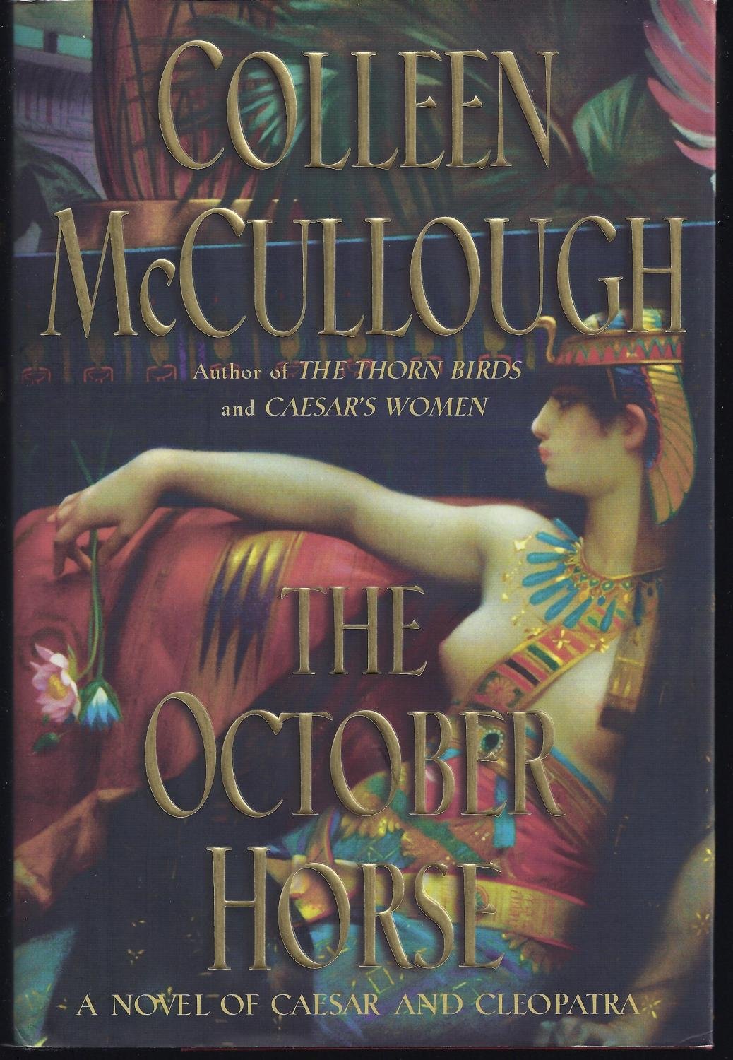 The October Horse : A Novel of Caesar and Cleopatra used book depot