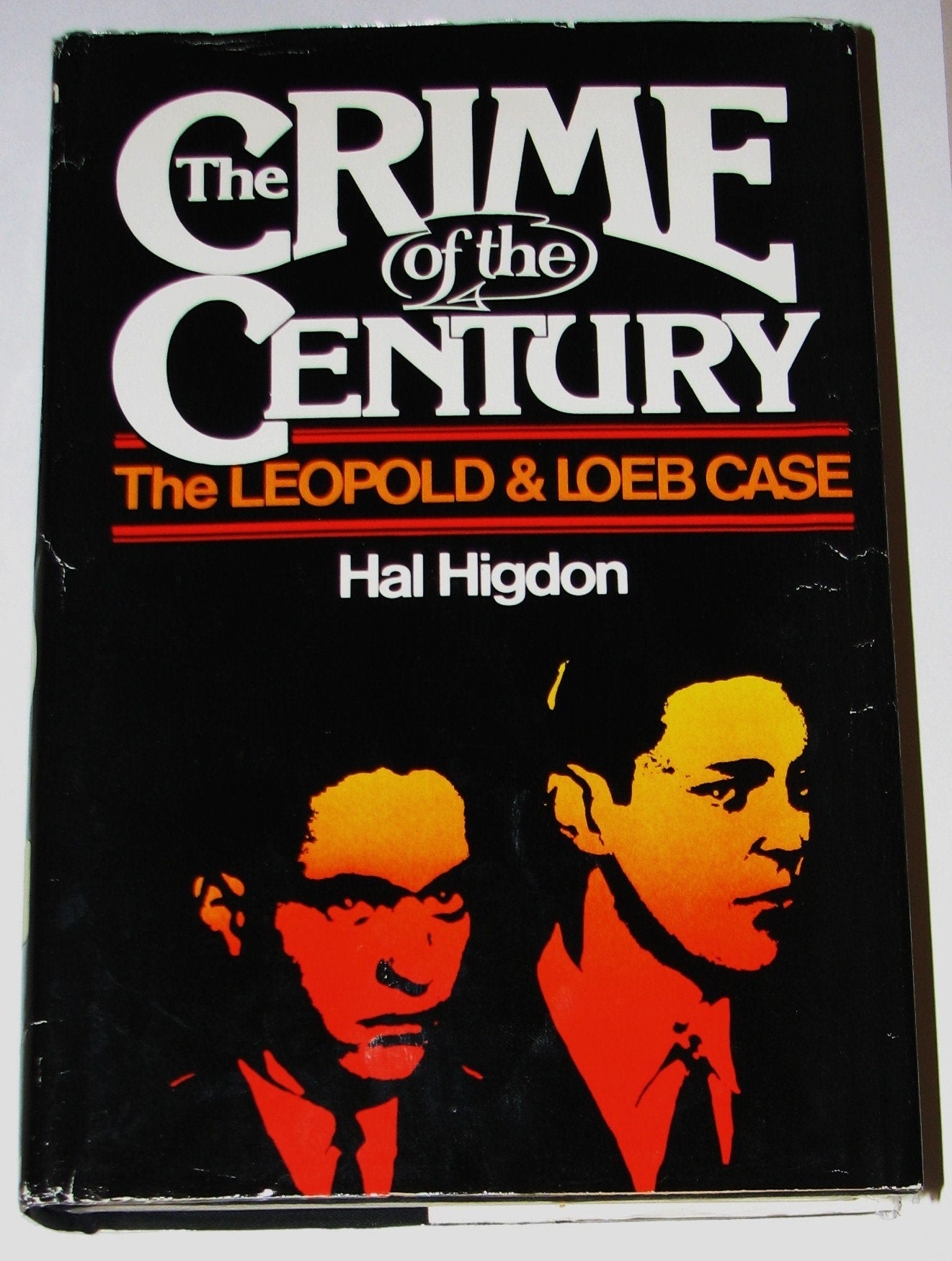 The Crime of the Century: The Leopold and Loeb Case