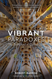Vibrant Paradoxes: The Both/And of Catholicism used book depot