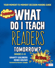 What Do I Teach Readers Tomorrow? Fiction, Grades 3-8: Your Moment-to-Moment Decision-Making Guide (Corwin Literacy) used book depot