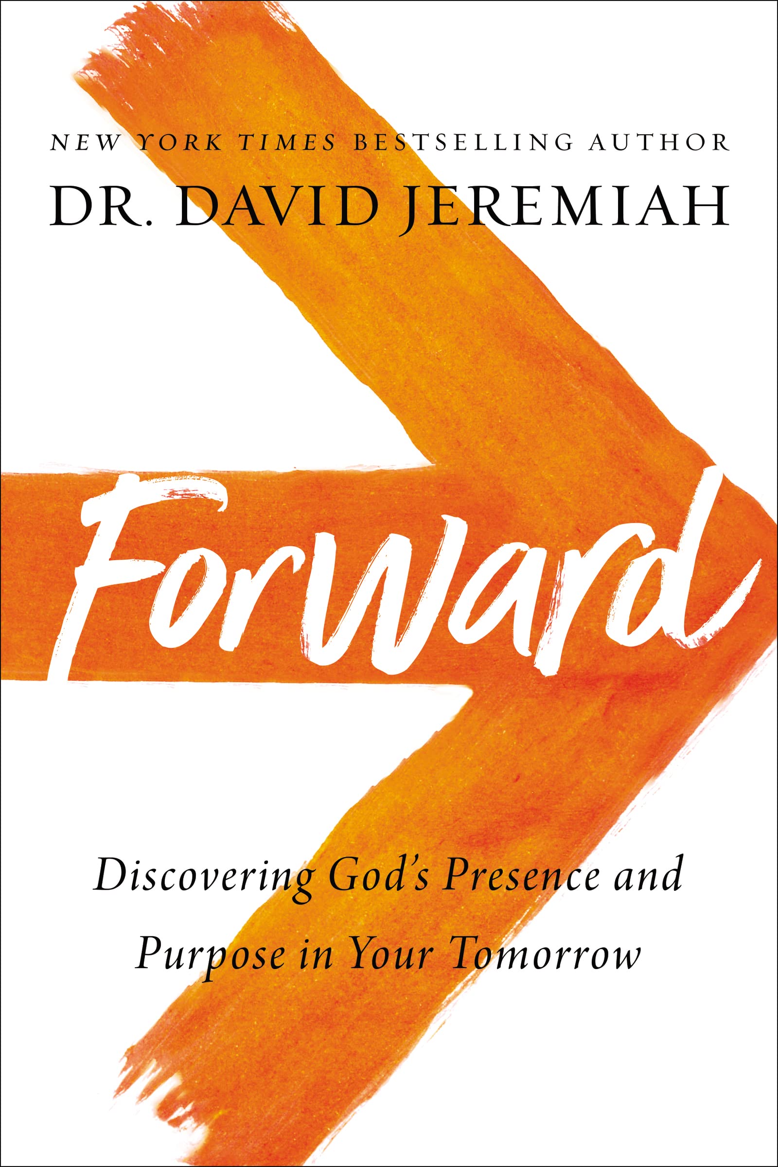 Forward: Discovering God’s Presence and Purpose in Your Tomorrow used book depot